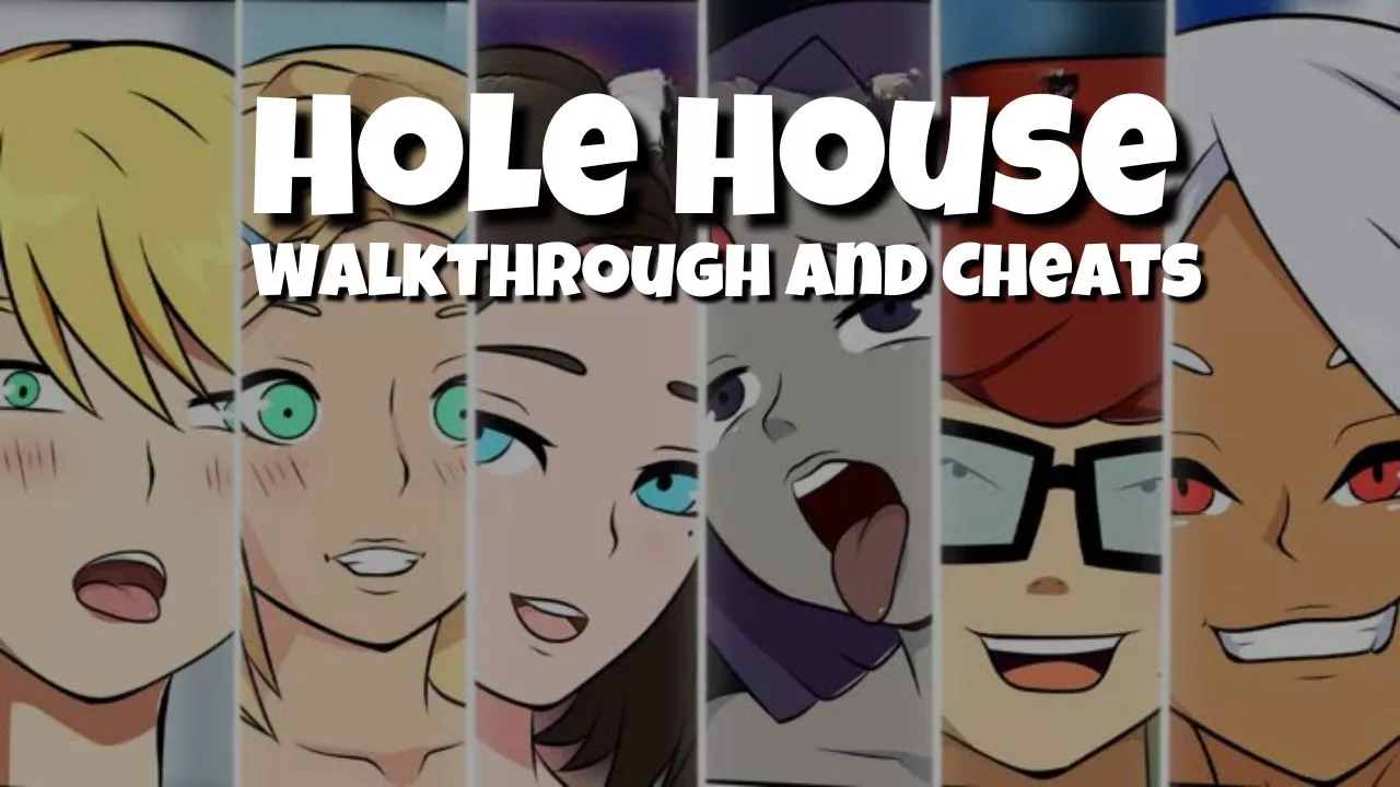 Hole House Walkthrough and Cheats